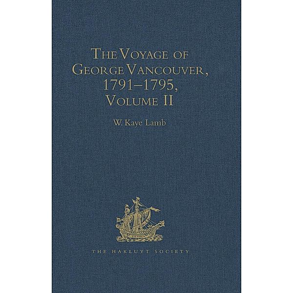 The Voyage of George Vancouver, 1791 - 1795