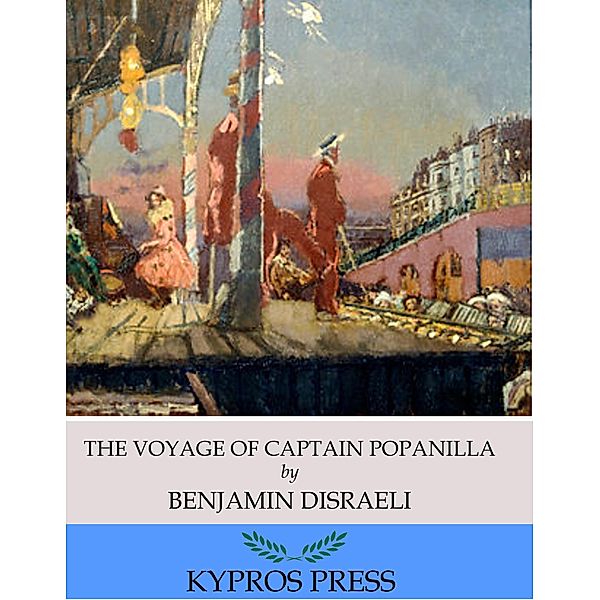 The Voyage of Popanilla, Benjamin Disraeli