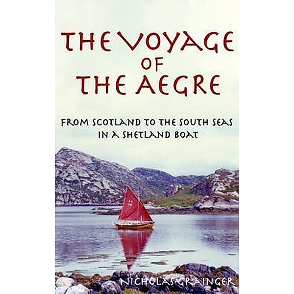 The Voyage of The Aegre, Nicholas Grainger