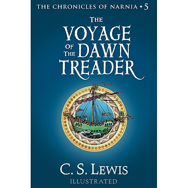 The Voyage of the Dawn Treader / Chronicles of Narnia Bd.5, C. S. Lewis