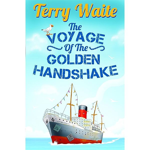 The Voyage of The Golden Handshake, Terry Waite