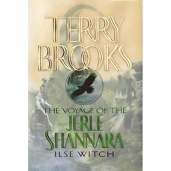 The Voyage of the Jerle Shannara: Ilse Witch / The Voyage of the Jerle Shannara Bd.1, Terry Brooks