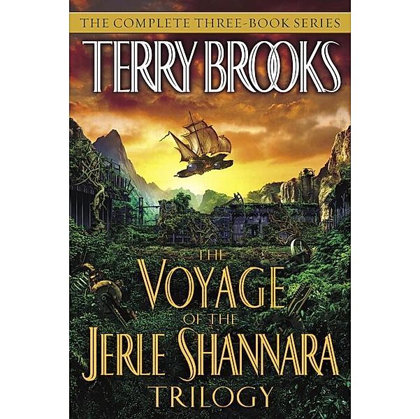 The Voyage of the Jerle Shannara Trilogy / The Voyage of the Jerle Shannara, Terry Brooks