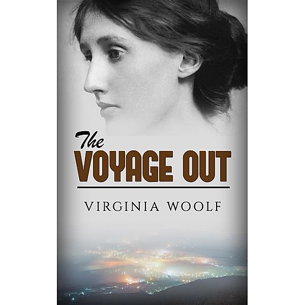 The Voyage Out, Virginia Woolf