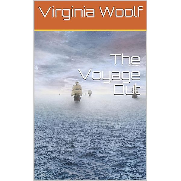 The Voyage Out, Virginia Woolf