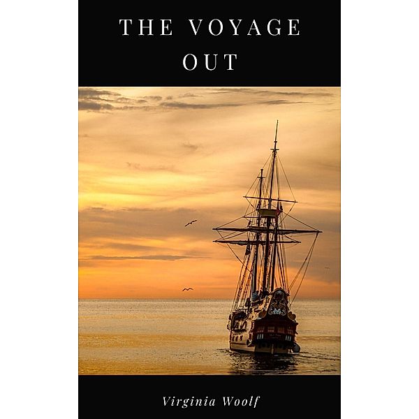 The Voyage Out, Virgina Woolf