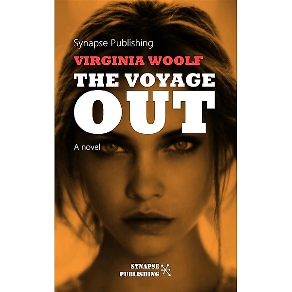 The voyage out, Virginia Woolf