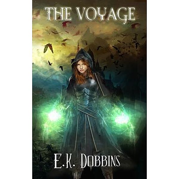 The Voyage / Words Matter Publishing, E. K. Dobbins