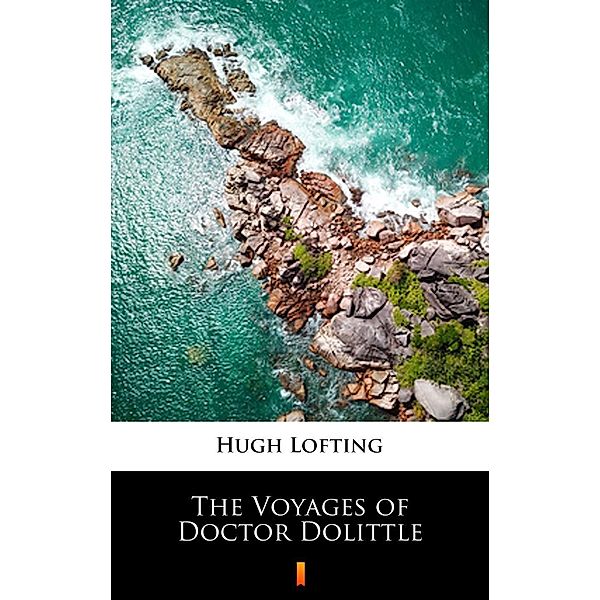 The Voyages of Doctor Dolittle, Hugh Lofting