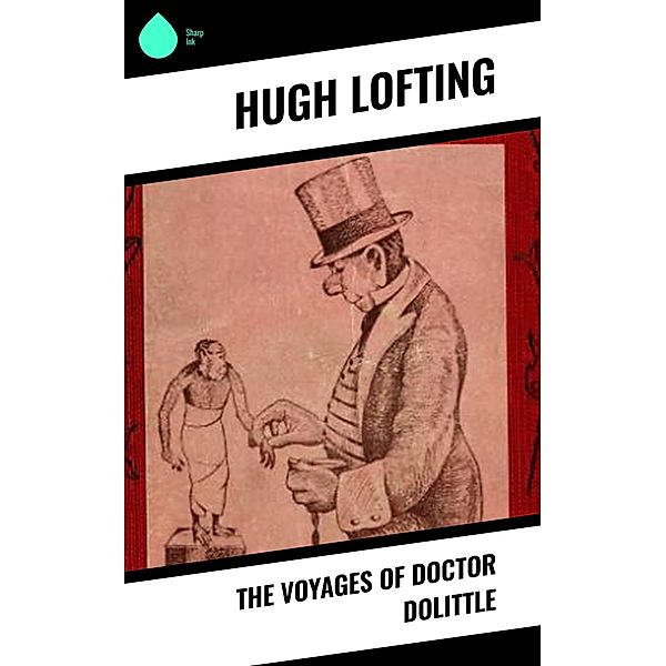 The Voyages of Doctor Dolittle, Hugh Lofting