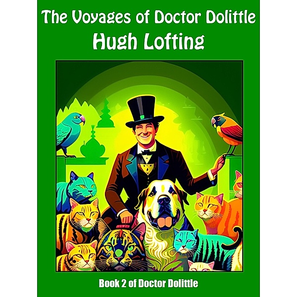The Voyages of Doctor Dolittle / Doctor Dolittle Bd.2, Hugh Lofting