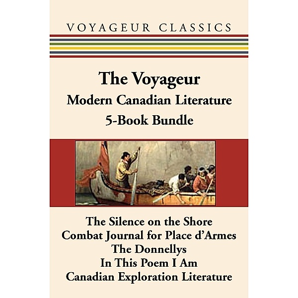 The Voyageur Modern Canadian Literature 5-Book Bundle / Voyageur Classics, Hugh Garner, James Reaney, Robin Skelton, Germaine Warkentin, Scott Symons