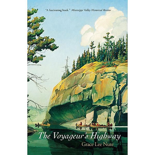 The Voyageur's Highway, Grace Lee Nute