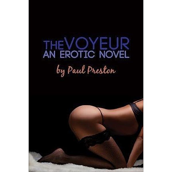 The Voyeur, Paul Preston