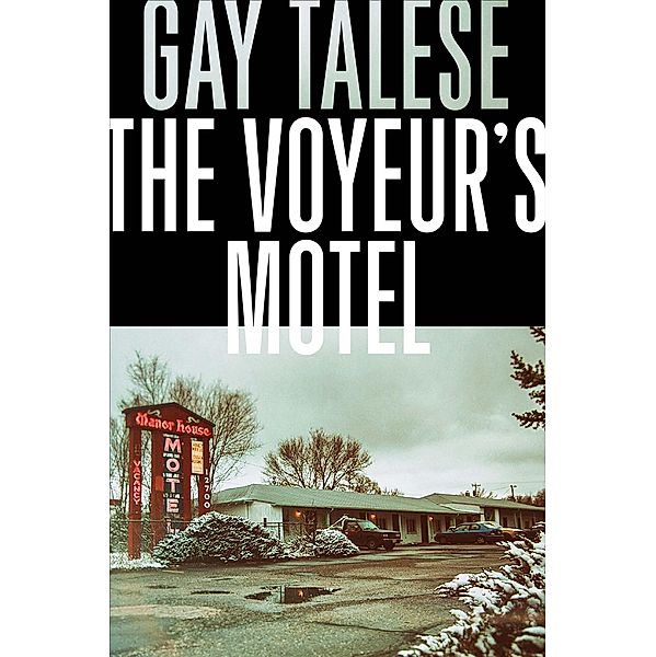 The Voyeur's Motel, Gay Talese