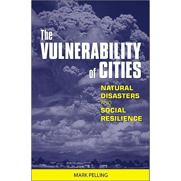 The Vulnerability of Cities, Mark Pelling