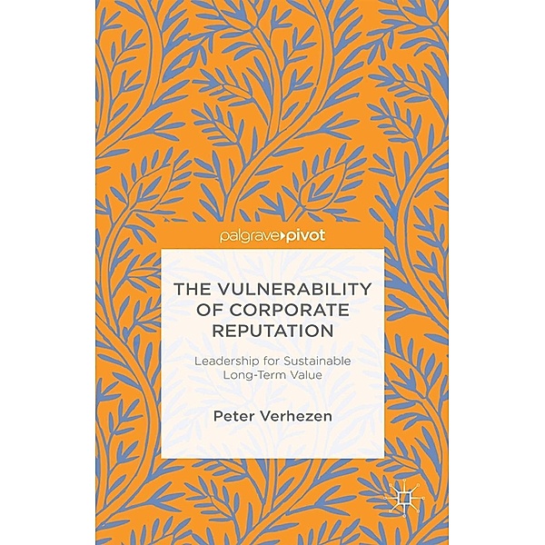 The Vulnerability of Corporate Reputation, Peter Verhezen