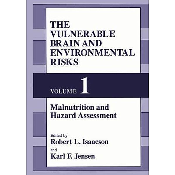 The Vulnerable Brain and Environmental Risks