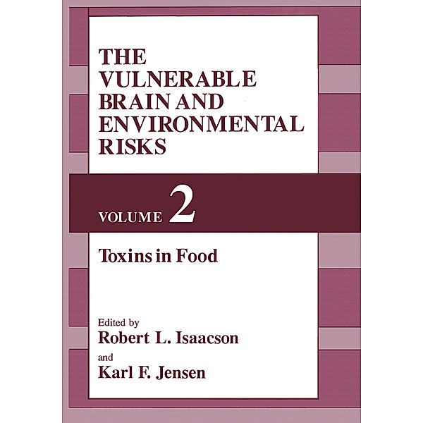 The Vulnerable Brain and Environmental Risks