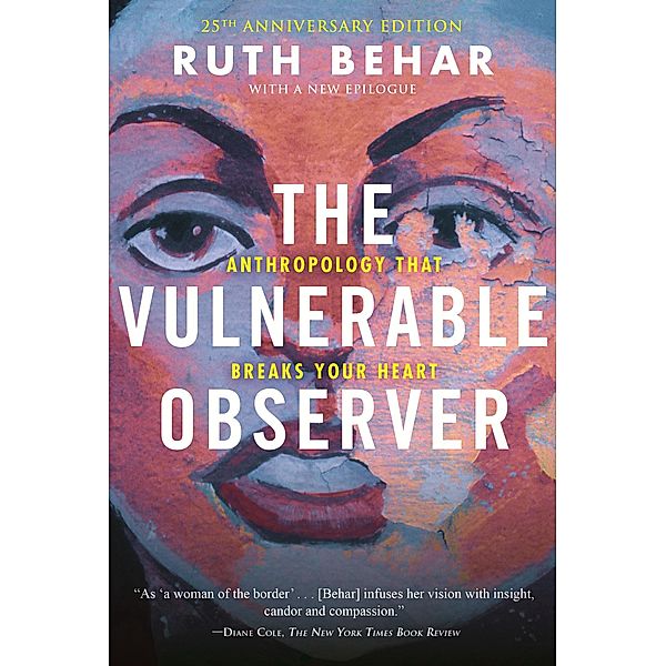 The Vulnerable Observer, Ruth Behar