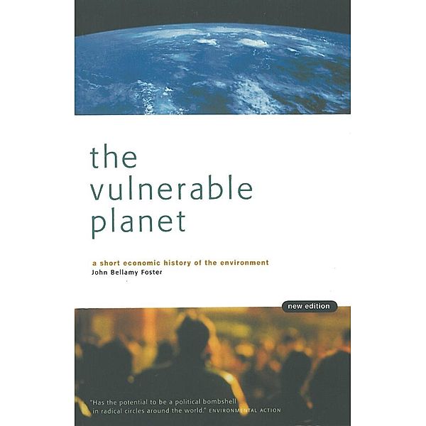 The Vulnerable Planet, John Bellamy Foster