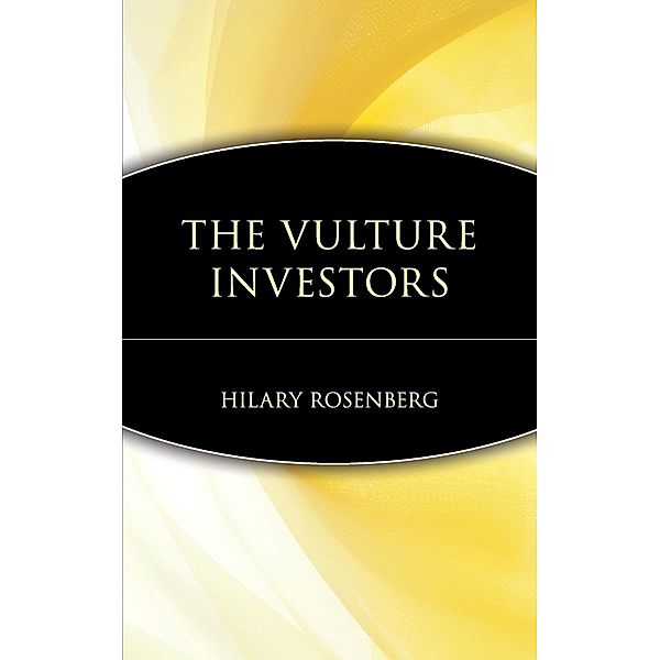 The Vulture Investors, Hilary Rosenberg