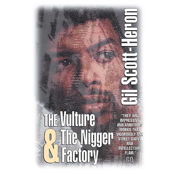 The Vulture & The Nigger Factory, Gil Scott-Heron