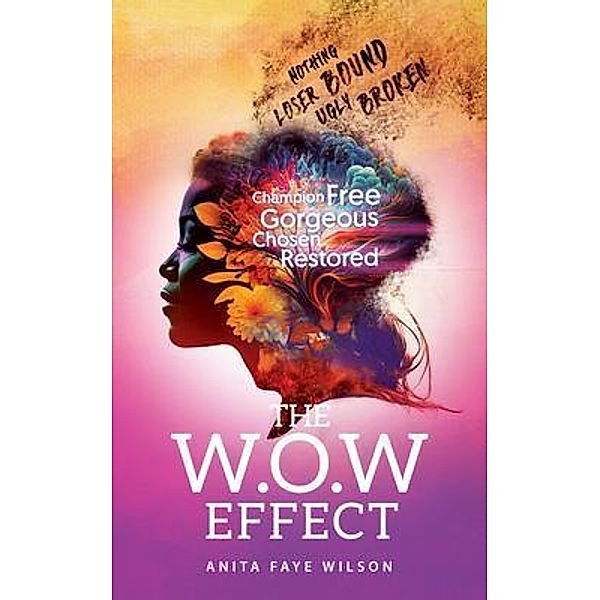 The W.O.W. Effect, Anita Faye Wilson