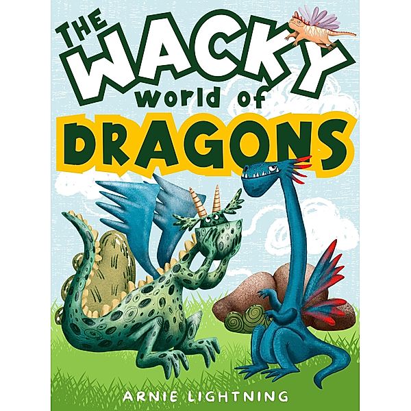 The Wacky World of Dragons, Arnie Lightning