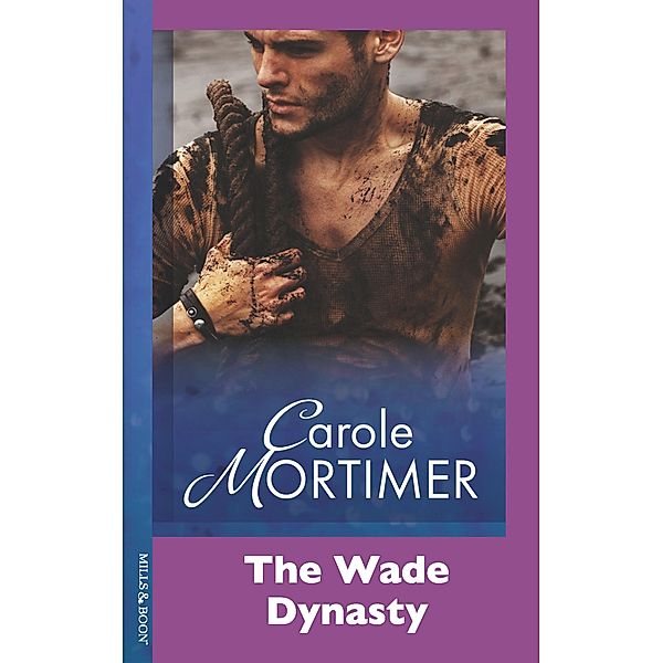 The Wade Dynasty, Carole Mortimer