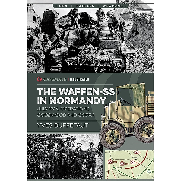 The Waffen-SS in Normandy / Casemate Illustrated, Yves Buffetaut