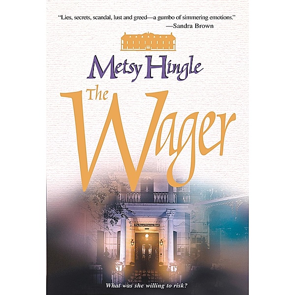 The Wager, Metsy Hingle