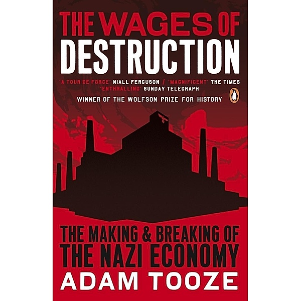 The Wages of Destruction, Adam Tooze