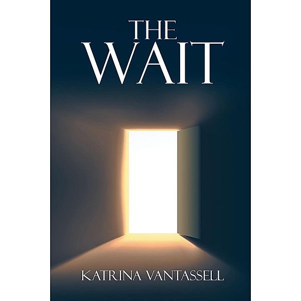 The Wait, Katrina Vantassell