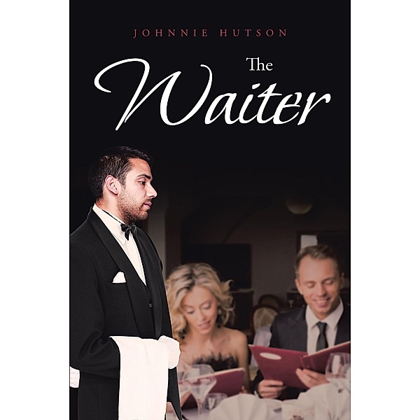 The Waiter, Johnnie Hutson