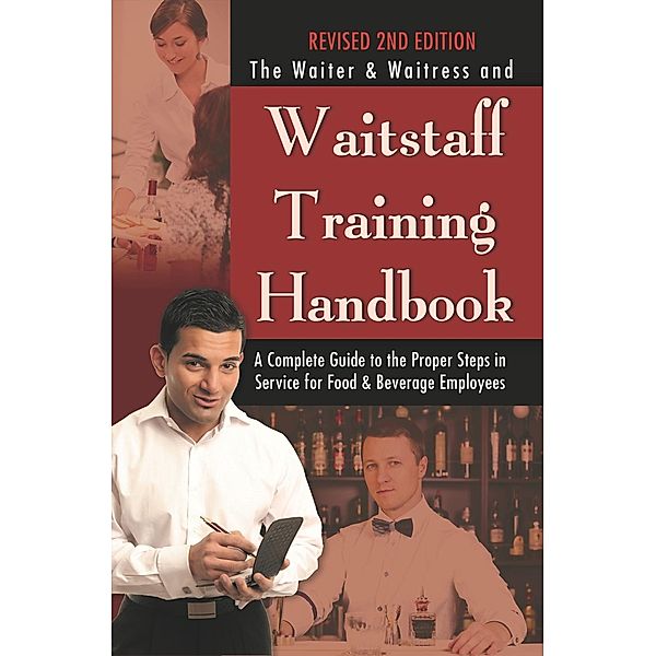 The Waiter & Waitress and Waitstaff Training Handbook, Lora Arduser, Douglas Brown, Taylor Centers