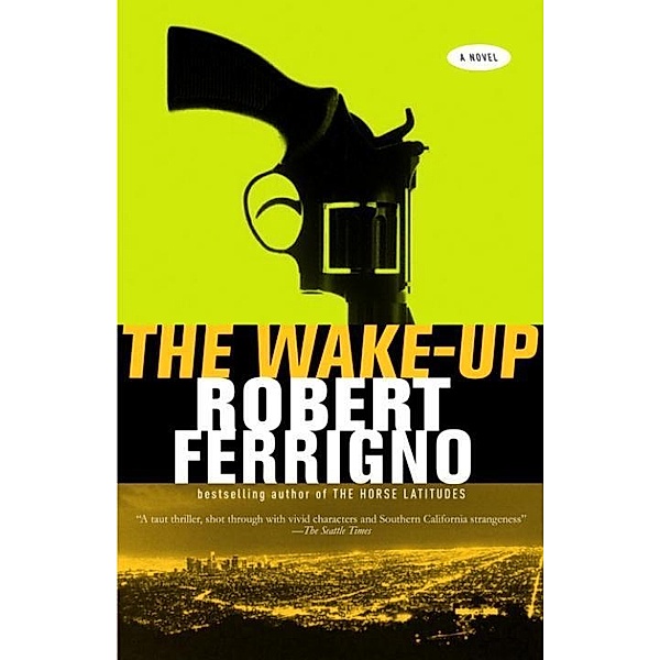 The Wake-Up, Robert Ferrigno