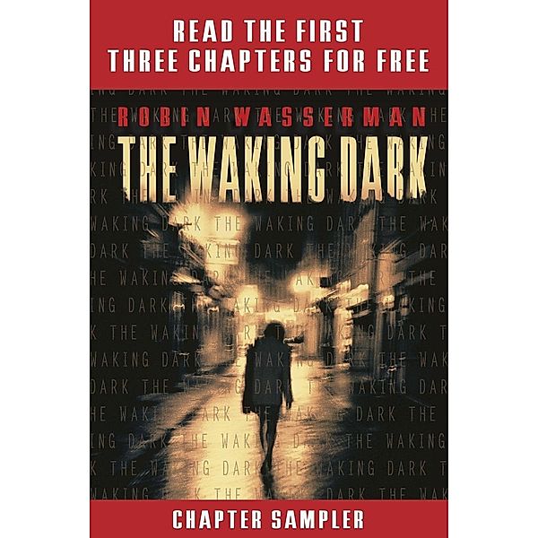 The Waking Dark Chapter Sampler / Knopf Books for Young Readers, Robin Wasserman