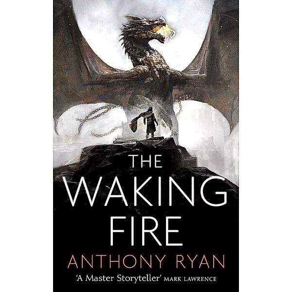 The Waking Fire / The Draconis Memoria Bd.1, Anthony Ryan