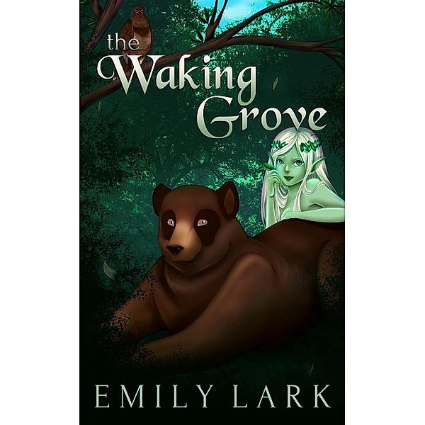 The Waking Grove, Emily Lark