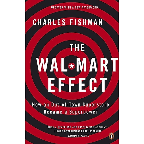 The Wal-Mart Effect, Charles Fishman