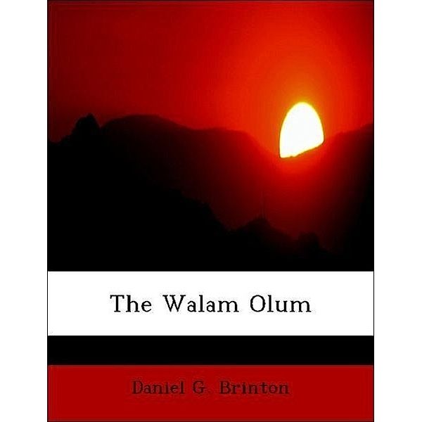 The Walam Olum, Daniel G. Brinton