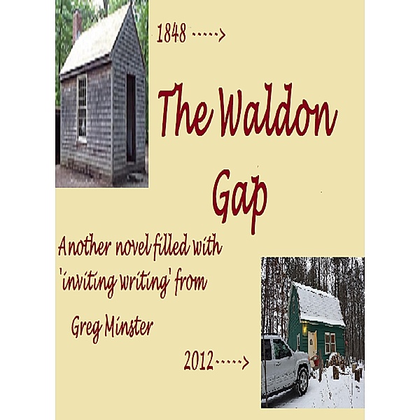 The Walden Gap, Greg Minster