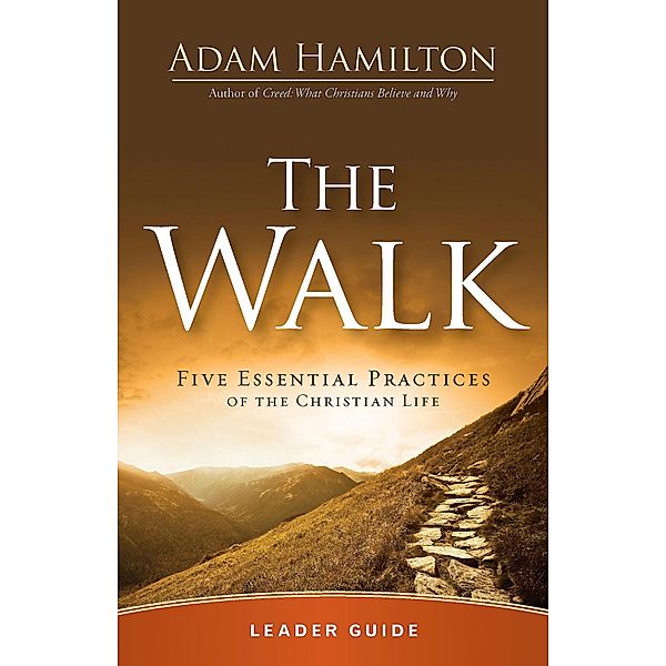 The Walk Leader Guide, Adam Hamilton