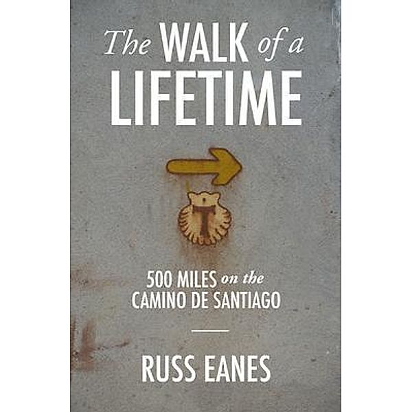 The Walk of a Lifetime, Russ Eanes