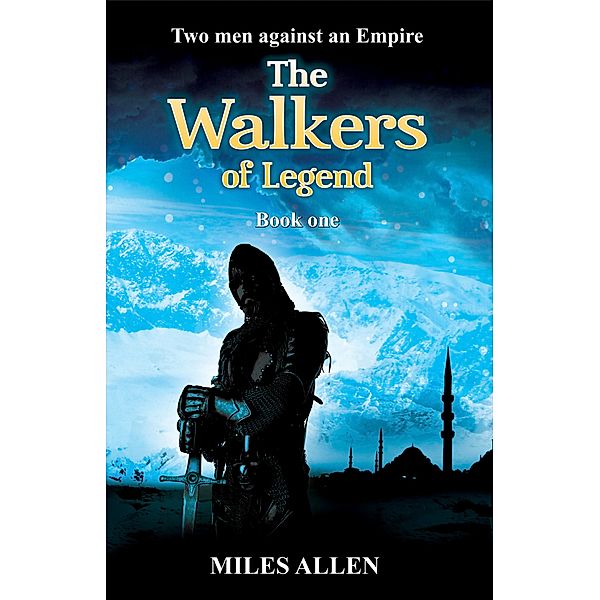 The Walkers of Legend: The Walkers of Legend, Miles Allen