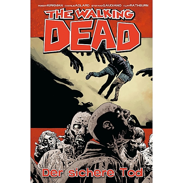 The Walking Dead 28: Der sichere Tod / The Walking Dead Bd.28, Robert Kirkman