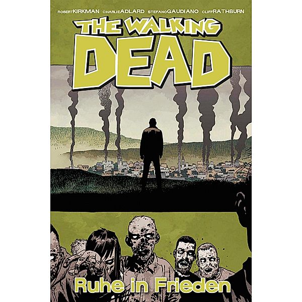 The Walking Dead 32: Ruhe in Frieden / The Walking Dead Bd.32, Robert Kirkman