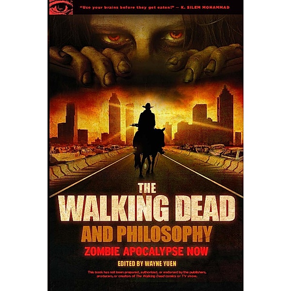 The Walking Dead and Philosophy / Popular Culture and Philosophy Bd.68