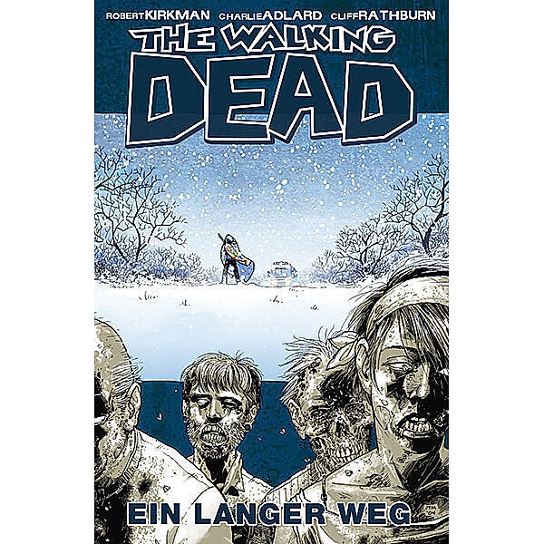 The Walking Dead Band 2: Ein langer Weg, Robert Kirkman